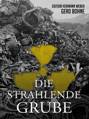cover image of Die Strahlende Grube